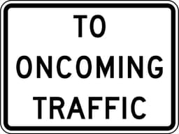 To Oncoming Traffic
